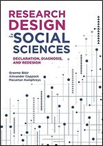 Research Design in the Social Sciences: Declaration, Diagnosis, and Redesign