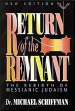 Return of the Remnant: The Rebirth of Messianic Judaism