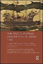 The First European Description of Japan, 1585: A Critical English-Language Edition of Striking Contrasts in the Customs of Europe and Japan by Luis Frois, S.J. (Japan Anthropology Workshop Series)