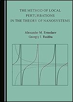 The Method of Local Perturbations in the Theory of Nanosystems