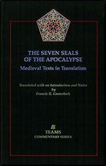 The Seven Seals of the Apocalypse: Medieval Texts in Translation (Commentary)