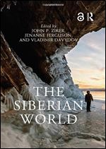 The Siberian World (Routledge Worlds)
