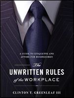 The Unwritten Rules of the Workplace: A Guide to Etiquette and Attire for Businessmen