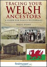 Tracing Your Welsh Ancestors: A Guide for Family Historians (Tracing your Ancestors)