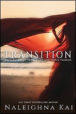 Transitions: From Forgotten to Forgiven and Highly Favored (The Merry Hearts Inspirational)