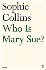 Who Is Mary Sue? (Faber Poetry)