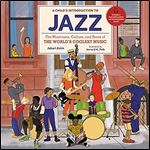 A Child's Introduction to Jazz: The Musicians, Culture, and Roots of the World's Coolest Music (A Child's Introduction Series)