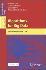 Algorithms for Big Data: DFG Priority Program 1736 (Lecture Notes in Computer Science, 13201)