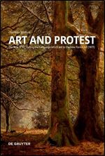 Art and Protest: The Role of Art during the Campaign which led to the New Forest Act (1877) (Issn)