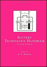 Battery Technology Handbook (Electrical & Computer Engineering)
