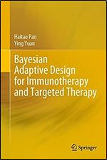 Bayesian Adaptive Design for Immunotherapy and Targeted Therapy