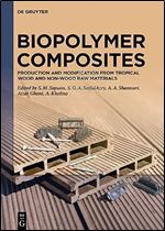 Biopolymer Composites: Production and Modification from Tropical Wood and Non-Wood Raw Materials