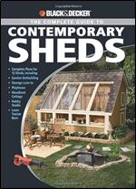 Black & Decker Complete Guide to Contemporary Sheds