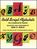 Bold Script Alphabets (Lettering, Calligraphy, Typography)