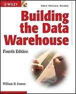 Building the Data Warehouse, 4th Edition