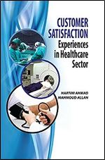 CUSTOMER SATISFACTION: EXPERIENCES IN HEALTHCARE SECTOR