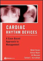 Cardiac Rhythm Devices: A Case-Based Approach to Management
