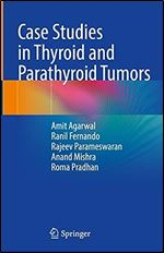 Case Studies in Thyroid and Parathyroid Tumors