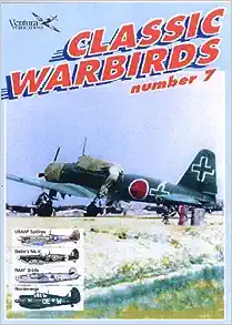 Classic Warbirds Number 7