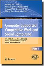 Computer Supported Cooperative Work and Social Computing: 17th CCF Conference, ChineseCSCW 2022, Taiyuan, China, November 25 27, 2022, Revised ... in Computer and Information Science, 1681)