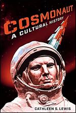 Cosmonaut: A Cultural History