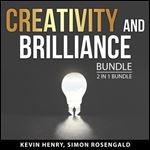Creativity and Brilliance Bundle, 2 in 1 Bundle: Creativity, Inc and Divergent Mind [Audiobook]