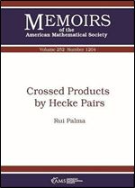 Crossed Products by Hecke Pairs (Memoirs of the American Mathematical Society)