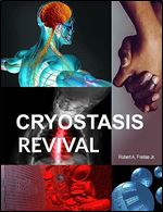 Cryostasis Revival: The Recovery of Cryonics Patients through Nanomedicine