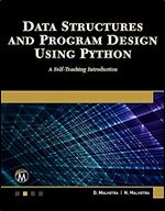 Data Structures and Program Design Using Python: A Self-Teaching Introduction