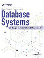 Database Systems: Design, Implementation, & Management (MindTap Course List), 14th Edition