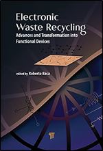 Electronic Waste Recycling: Advances and Transformation into Functional Devices