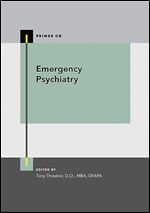Emergency Psychiatry (PRIMER ON SERIES)