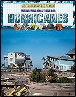 Engineering Solutions for Hurricanes (Preparing for Disaster)