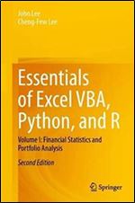 Essentials of Excel VBA, Python, and R: Volume I: Financial Statistics and Portfolio Analysis Ed 2