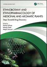 Ethnobotany and Ethnopharmacology of Medicinal and Aromatic Plants (Exploring Medicinal Plants)