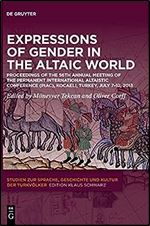 Expressions of Gender in the Altaic World: Proceedings of the 56th Annual Meeting of the Permanent International Altaistic Conference (PIAC) (Studien ... Und Kultur Der Turkv lker, 31)