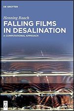 Falling Films in Desalination: A Computational Approach