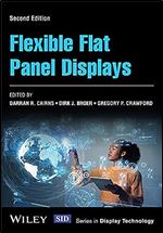 Flexible Flat Panel Displays (Wiley Series in Display Technology) Ed 2