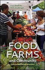Food, Farms, and Community: Exploring Food Systems (UNH Non-Series Title)