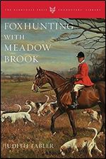 Foxhunting with Meadow Brook (Foxhunters Library)