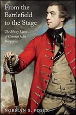 From the Battlefield to the Stage: The Many Lives of General John Burgoyne
