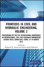 Frontiers in Civil and Hydraulic Engineering, Volume 2: Proceedings of the 8th International Conference on Architectural, Civil and Hydraulic ... 2022), Guangzhou, China, 12 14 August 2022