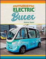 Futuristic Electric Buses (Futuristic Electric Vehicles)