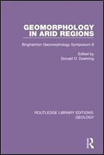 Geomorphology in Arid Regions: Binghamton Geomorphology Symposium 8 (Routledge Library Editions: Geology)