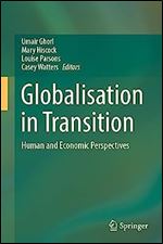 Globalisation in Transition: Human and Economic Perspectives