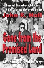 Gone from the Promised Land: Jonestown in American Cultural History Ed 2