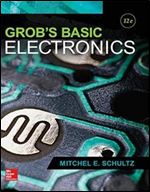Grob's Basic Electronics (Engineering Technologies & the Trades), 12th Edition
