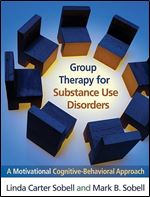 Group Therapy for Substance Use Disorders: A Motivational Cognitive-Behavioral Approach