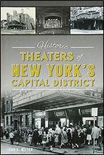Historic Theaters of New York's Capital District (Landmarks)