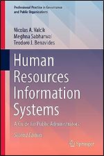 Human Resources Information Systems: A Guide for Public Administrators (Professional Practice in Governance and Public Organizations) Ed 2